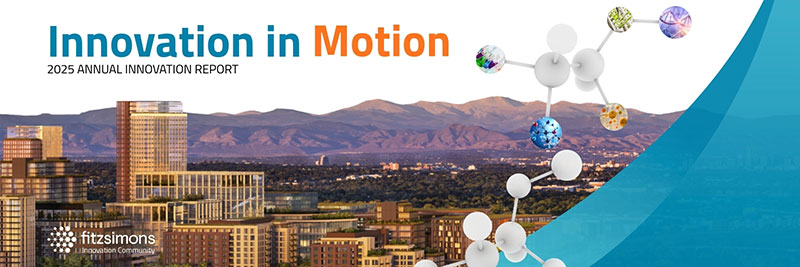 Fitzsimons Innovation Community Releases 2025 Annual Innovation Report: Innovation in Motion