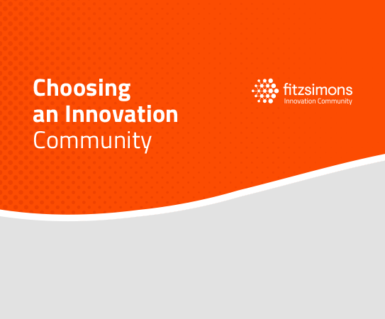 Fitzsimons Innovation Community Presents the Choosing an Innovation Community White Paper